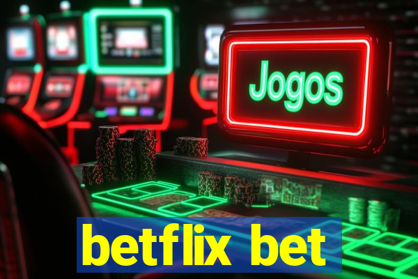 betflix bet